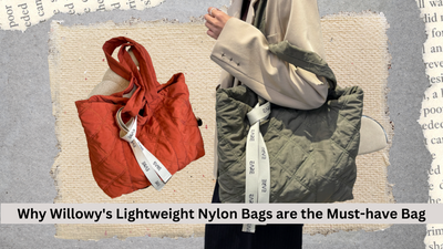 Why Willowy's Lightweight Nylon Bags are one of the Must-Have bags in your wardrobe