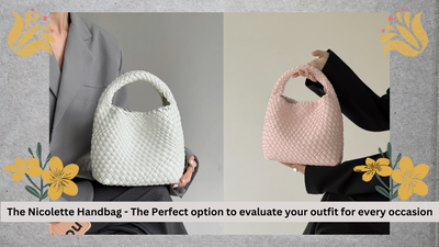 The Nicolette Handbag - The Perfect option to evaluate your outfit for every occasion